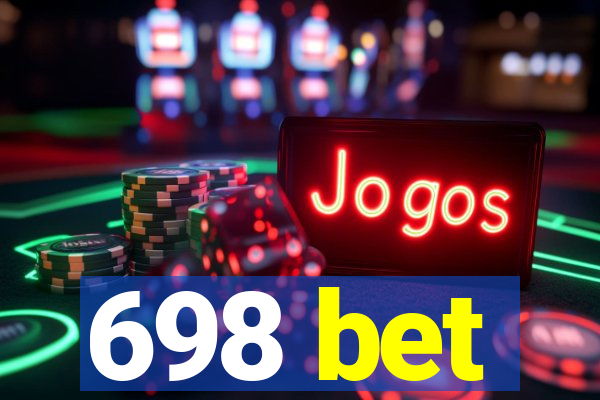 698 bet